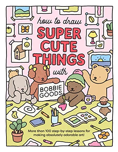 كيفية رسم أشياء رائعة للغاية باستخدام منتجات Bobbie!: أكثر من 100 درس لصنع فن رائع للغاية!: 3