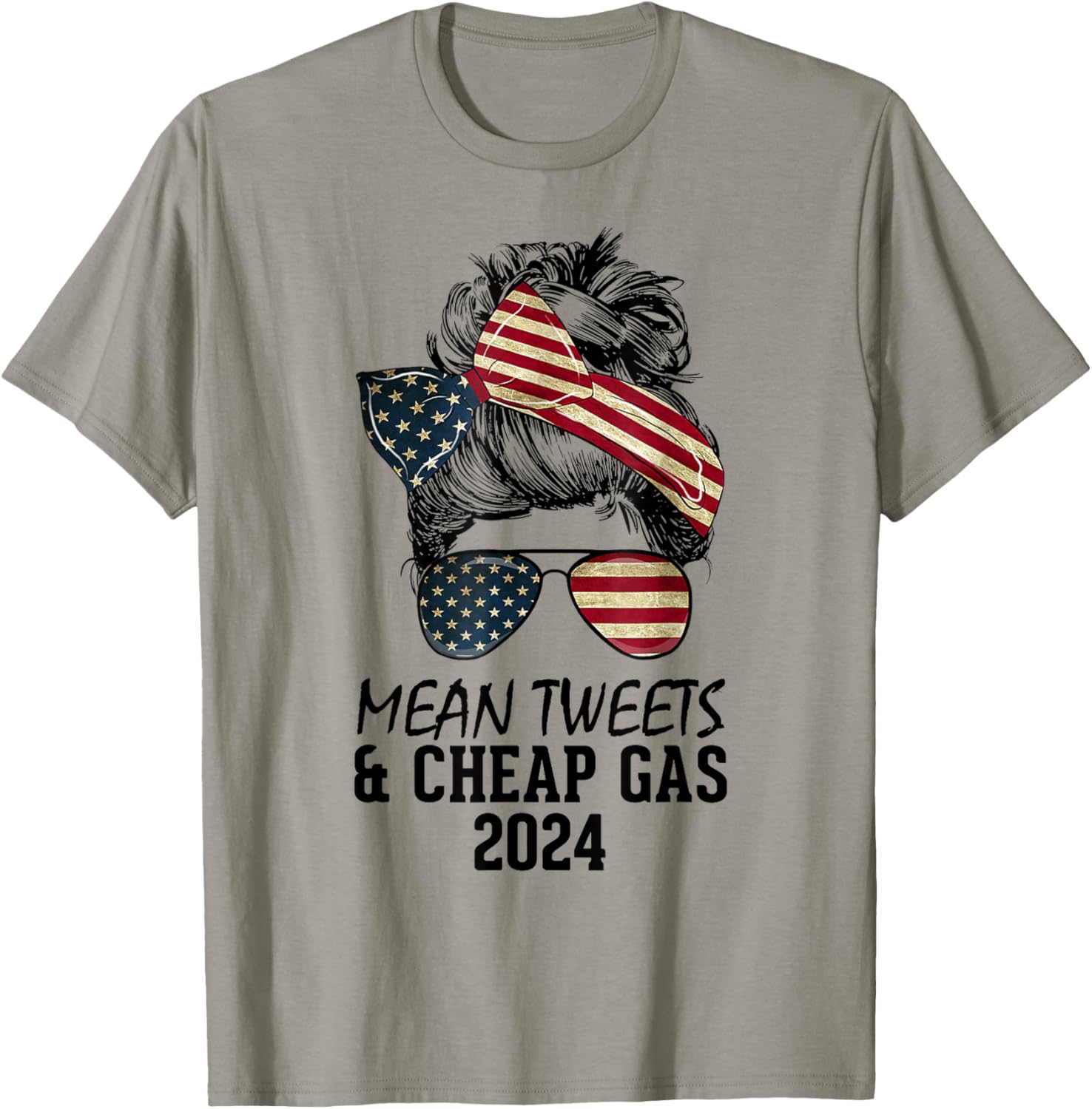 Messy Bun Trump-Girl Mean Tweets and Cheap Gas 2024 T-Shirt