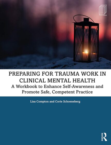 Preparing for Trauma Work in Clinical Mental Health