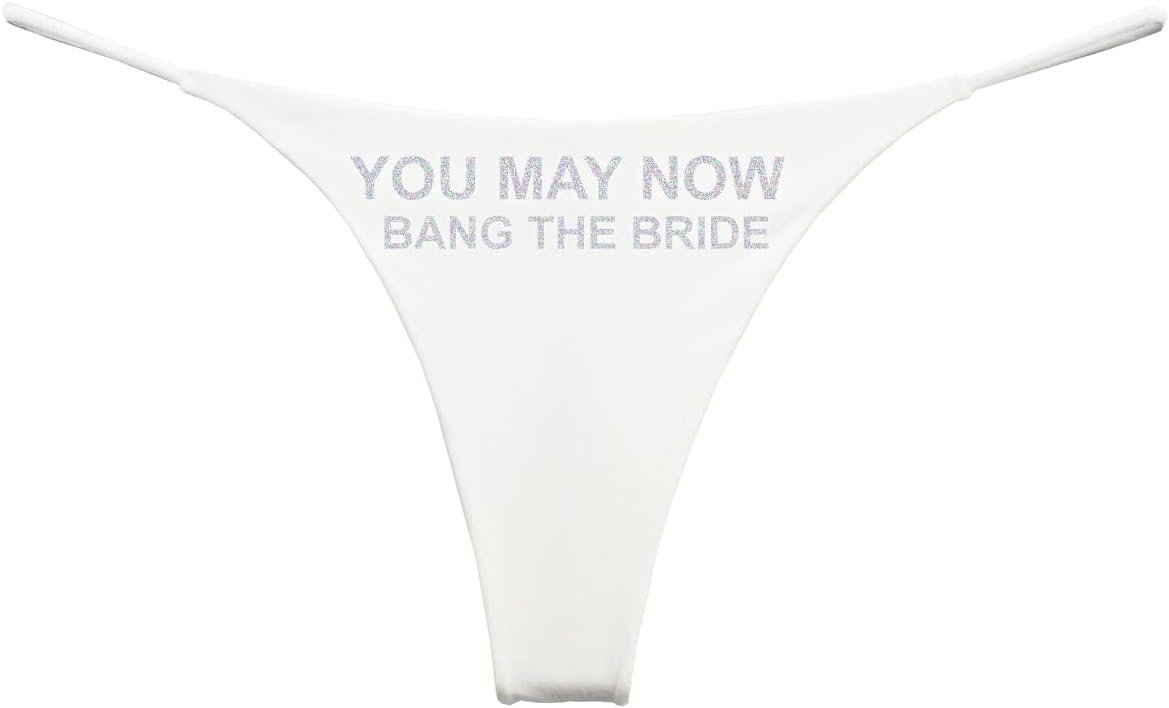 Southern Sisters You May Now Bang The Bride Wedding Thong G String Sparkle Southern Sisters You May Now Bang The Bride Wedding Thong G String Sparkle